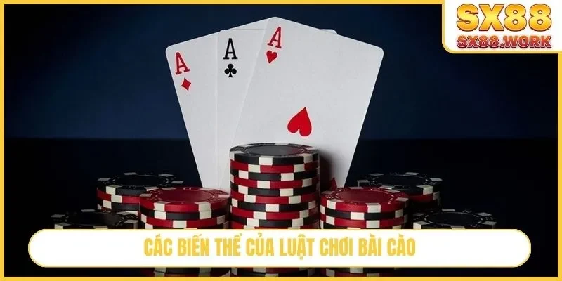 Các biến thể của luật chơi bài cào