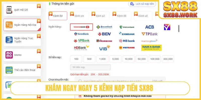 Khám ngay ngay 5 kênh nạp tiền SX88